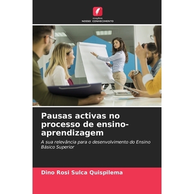 预订 Pausas activas no processo de ensino-aprendizagem: A sua relevância para o desenvolvimento do Ensino Básico Super