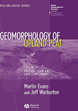 预订 Geomorphology Of Upland Peat - Erosion, Form And Landscape Change