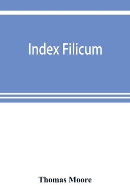 【预订】Index filicum: a synopsis, with characters, of the genera, and an enumeration of the species of ferns, wit...