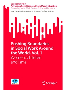 预订 Pushing Boundaries in Social Work Around the World, Vol. 1: Women, Children and Isms 突破全球社会工作的界限 第1卷：