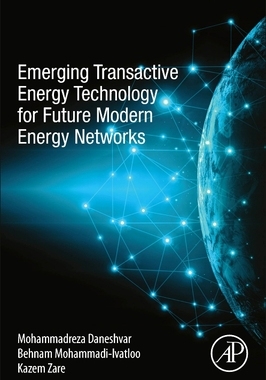 【预订】Emerging Transactive Energy Technology for Future Modern Energy Netw 9780323911337