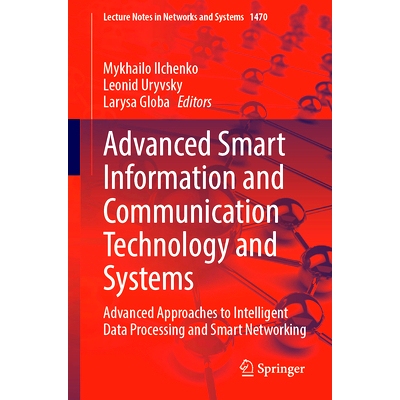 预订 Advanced Smart Information and Communication Technology and Systems: Advanced Approaches to Intelligent Data Proces