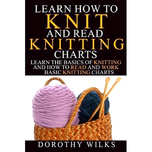Knit Knitting Learn Work 预订 and How the Charts Read Basic Basics