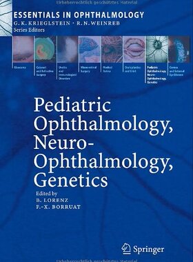 【预订】Pediatric Ophthalmology, Neuro-Ophthalmology, Genetics