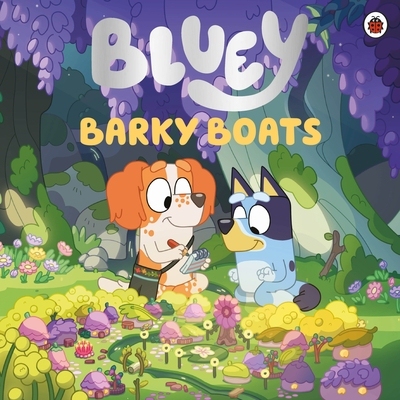 预订 Barky Boats 布鲁伊系列儿童书：巴基船: 9780241574171