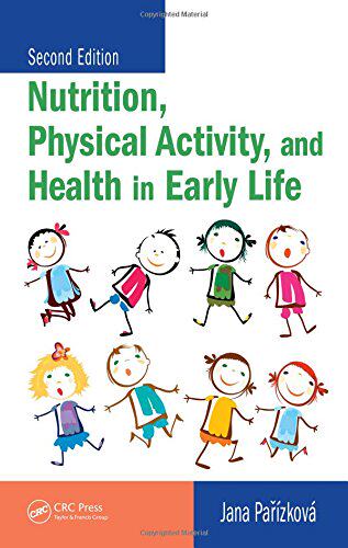【预订】Nutrition, Physical Activity, and  Health in Early Life, Second Edition
