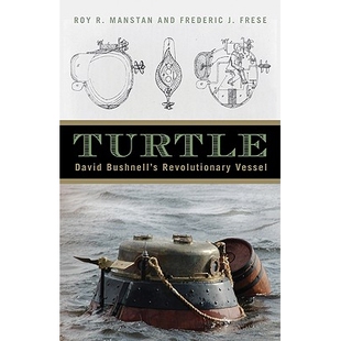预订 Turtle: David Bushnell’s Revolutionary Vessel 海龟：大卫·布什内尔的*性船只: 9781594161056