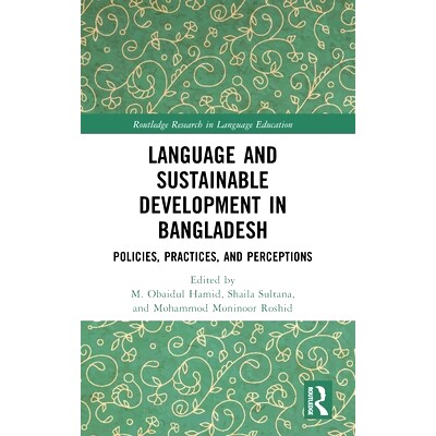 预订 Language and Sustainable Development in Bangladesh: Policies, Practices, and Perceptions 孟加拉国的语言与可持续发展