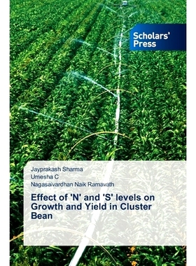 预订 Effect of ’N’ and ’S’ levels on Growth and Yield in Cluster Bean: 9786206773573