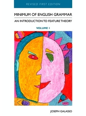 预订 Minimum of English Grammar: An Introduction to Feature Theory, Volume 1 英语语法基础：特征理论导论，*卷: 9781793517