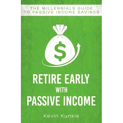 预订 Retire Early with Passive Income: The Millennials Guide to Passive Income Savings: 9781096965879
