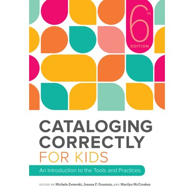 预订 Cataloging Correctly for Kids: 9780838918715