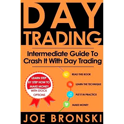 预订 Day Trading: Intermediate Guide To Crash It With Day Trading: 9781533531827