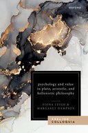 【预订】Psychology and Value in Plato, Aristotle, and Hellenistic Philosophy 9780192858108