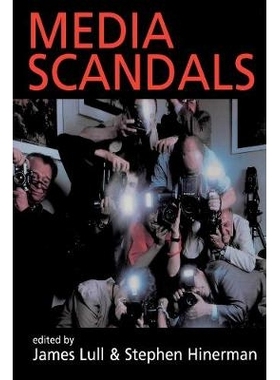 预订 Media Scandals - Morality and Desire in the Popular Culture Marketplace 媒体丑闻：大众文化市场的道德与欲望: 9780745