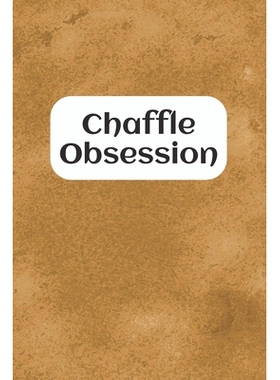 预订 Chaffle Obsession: Recipe templates with index to organize your Cheese + Waffle sweet and savory recipes: 978168895