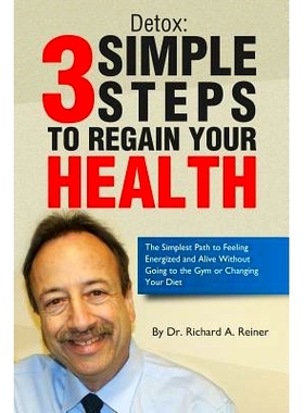 预订 Detox: 3 Simple Steps to Regain Your Health: 9780692309698
