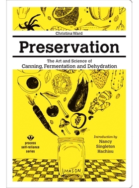 预订 Preservation: The Art and Science of Canning, Fermentation and Dehydration