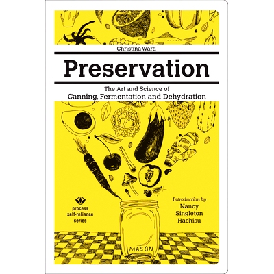 预订 Preservation: The Art and Science of Canning, Fermentation and Dehydration