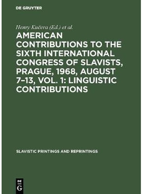 预订 American contributions to the Sixth International Congress of Slavists, Prague, 1968, August 7–13, Vol. 1: Linguis