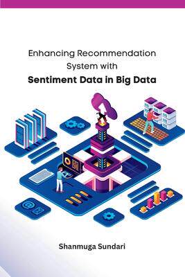 [预订]Enhancing Recommendation System with Sentiment Data in Big Data 9785763509823