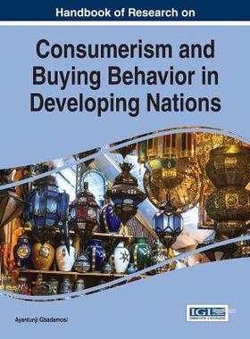【预订】Handbook of Research on Consumerism and Buying Behavior in Developing Nations