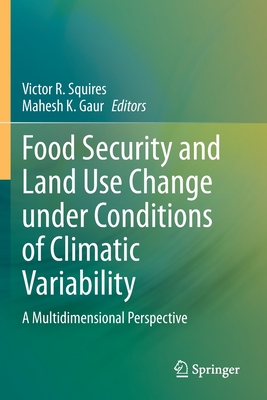 【预订】Food Security and Land Use Change Under Conditions of Climatic Variability: A Multidimensional Perspective