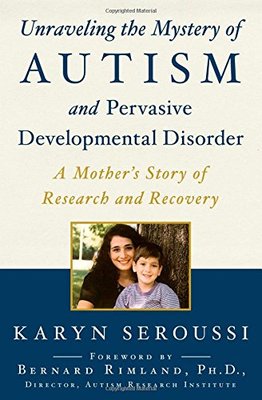 【预售】Unraveling the Mystery of Autism and Pervasive Developmental Disorder: A Mother’s Story of Research and Re...