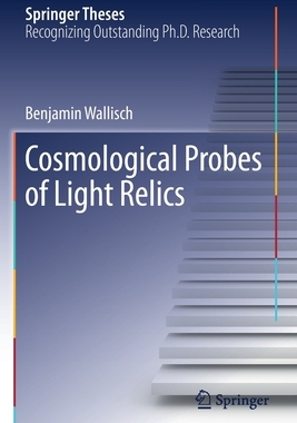 【预订】Cosmological Probes of Light Relics