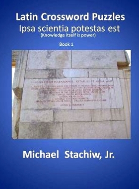预订 Latin Crossword Puzzles: Ipsa scientia potestas est: 9781503027114