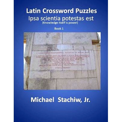 预订 Latin Crossword Puzzles: Ipsa scientia potestas est: 9781503027114