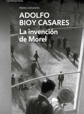 西班牙语原版 莫雷尔的发明 塞万提斯奖得主 比奥伊·卡萨雷斯代表作 La invención de Morel 阿根廷作家 Adolfo Bioy Casares