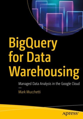 【预订】BigQuery for Data Warehousing