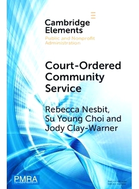 预订 Court-Ordered Community Service: The Experiences of Community Organizations and Community Service Workers 法庭责令