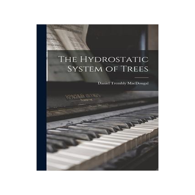 [预订]The Hydrostatic System of Trees 9781014564085
