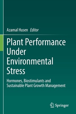 【预订】Plant Performance Under Environmental Stress: Hormones, Biostimulant 9783030785239