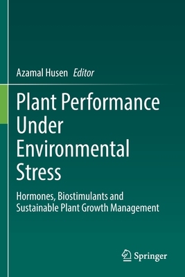 【预订】Plant Performance Under Environmental Stress: Hormones, Biostimulant 9783030785239