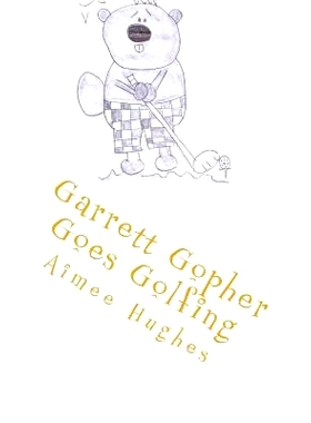 预订 Garrett Gopher Goes Golfing: 9781724501585