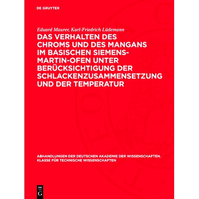 预订 Das Verhalten des Chroms und des Mangans im basischen Siemens-Martin-Ofen unter Berücksichtigung der Schlackenzusa
