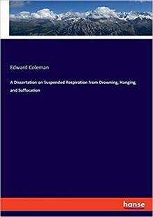 【预售】A Dissertation on Suspended Respiration from Drowning, Hanging, and Suffocation