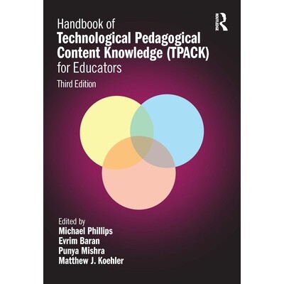 预订 Handbook of Technological Pedagogical Content Knowledge (TPACK) for Educators 教育者技术教学内容知识手册 第3版: 978