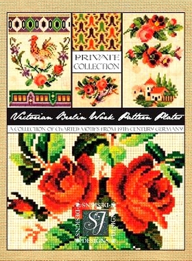 预订 Victorian Berlin Work Pattern Plates: A Collection of Charted Motifs from 19th Century Germany for Needlepoint & Cr