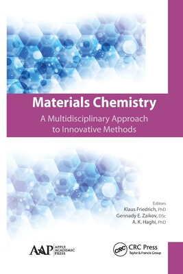 【预订】Materials Chemistry: A Multidisciplinary Approach to Innovative Meth 9781774635797