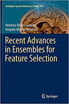 【预售】Recent Advances in Ensembles for Feature Selection