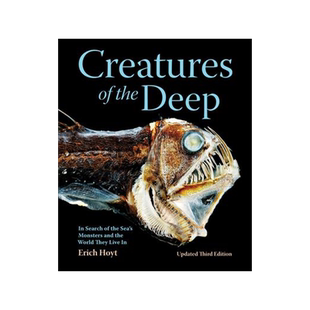 预订 Creatures of the Deep: In Search of the Sea’s Monsters and the World They Live in 9780228103295
