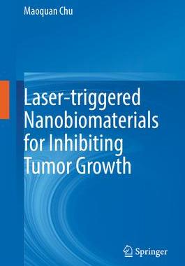 预订 Laser-triggered Nanobiomaterials for Inhibiting Tumor Growth