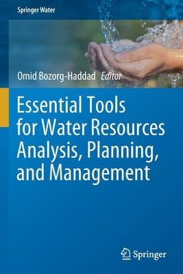 【预订】Essential Tools for Water Resources Analysis, Planning, and Manageme 9789813342972