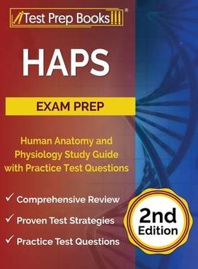 [预订]HAPS Exam Prep: Human Anatomy and Physiology Study Guide with Practice Test Questions [2nd Edition] 9781637751848