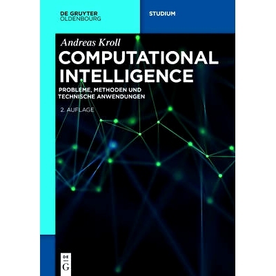 预订 Computational Intelligence: Probleme, Methoden und technische Anwendungen 计算智能：方法和技术应用: 9783110400663