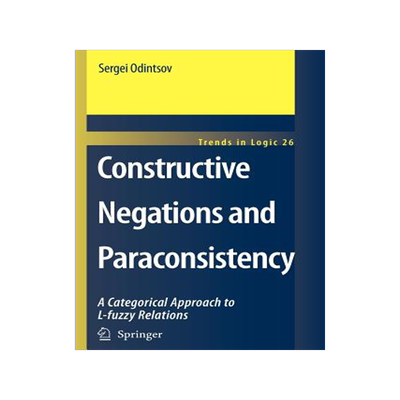 预订 Constructive Negations and Paraconsistency